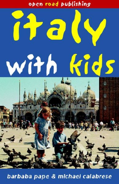 Italy With Kids, Second Edition