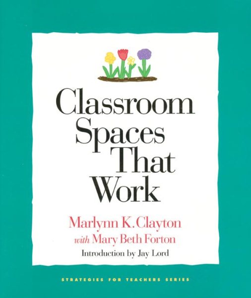Classroom Spaces That Work cover