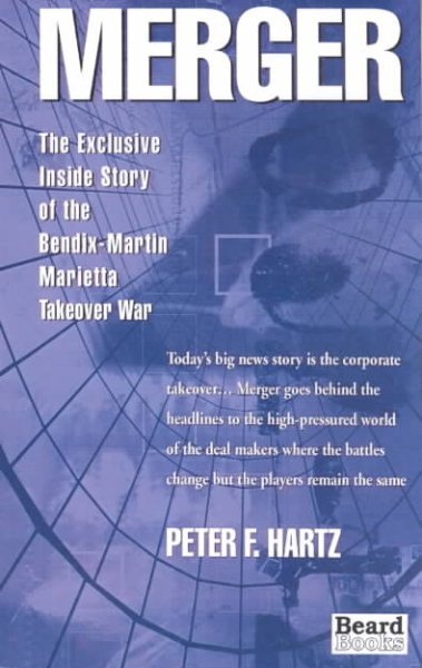 Merger: The Exclusive Inside Story of the Bendix-Martin Marietta Takeover War cover