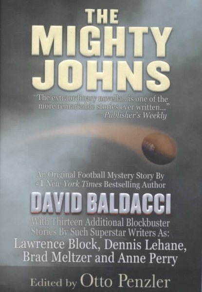 The Mighty Johns: 1 Novella & 13 Superstar Short Stories from the Finest in Mystery & Suspense