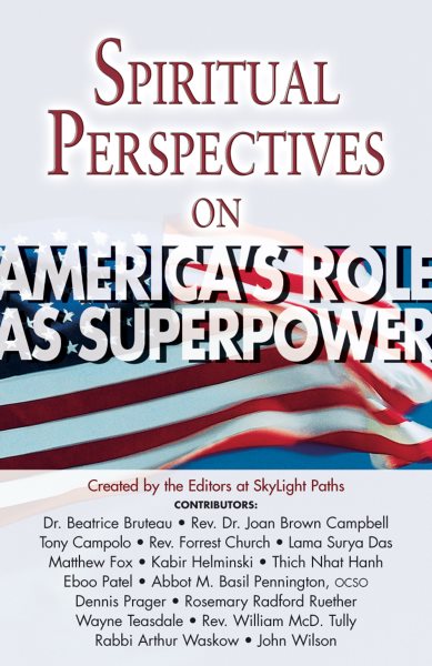 Spiritual Perspectives on America's Role As Superpower