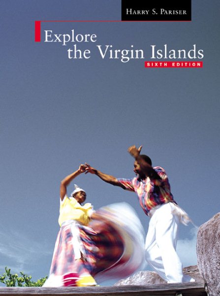 Explore the Virgin Islands (Sixth Edition)