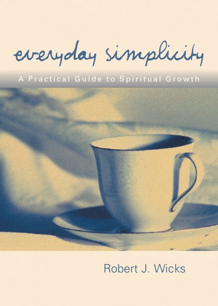 Everyday Simplicity: A Practical Guide to Spiritual Growth cover