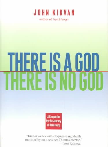There Is a God, There Is No God: A Companion for the Journey of Unknowing cover