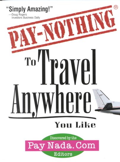 Pay Nothing to Travel Anywhere You Like (Pay Nothing Series) (Pay Nothing, 1) cover