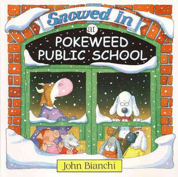 Snowed In At Pokeweed Public School (Pokeweed Public School Series) cover