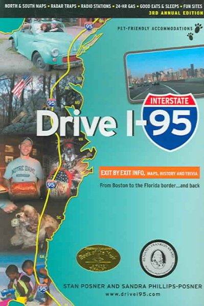 Drive I-95: Exit by Exit Info, Maps, History and Trivia, Third Edition