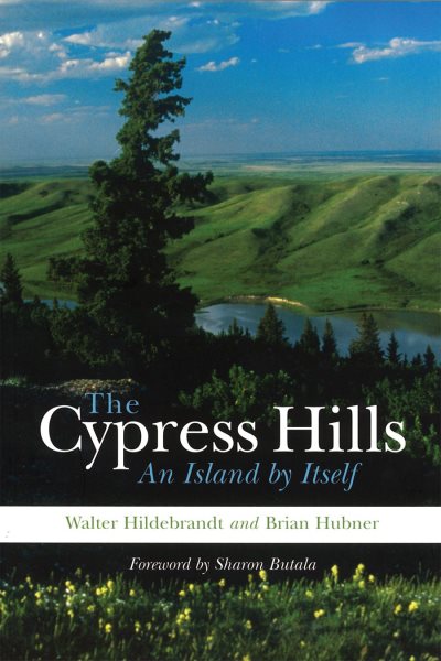 The Cypress Hills: An Island by Itself cover