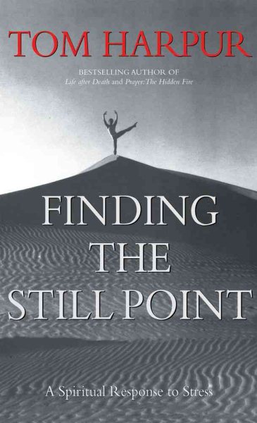 Finding the Still Point: A Spiritual Response to Stress cover