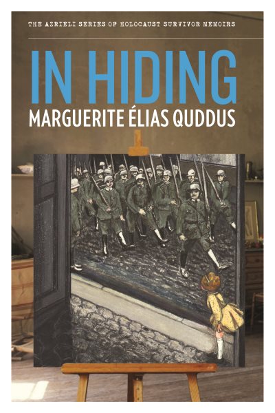 In Hiding (The Azrieli Series of Holocaust Survivor Memoirs, 19) cover