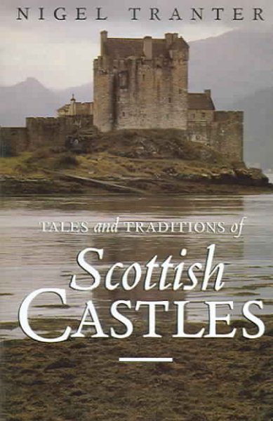 Tales And Traditions of Scottish Castles cover