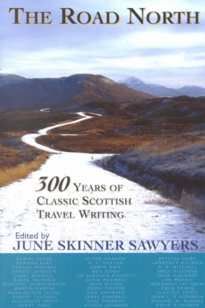 The Road North: 300 Years of Classic Scottish Travel Writing