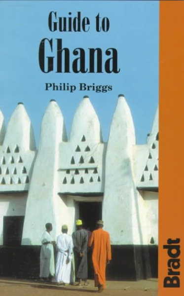 Guide to Ghana (Bradt Country Guides)