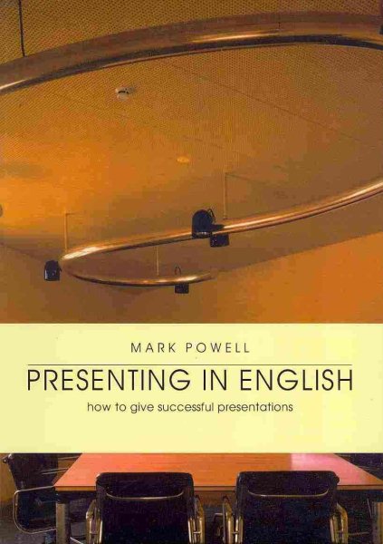Presenting in English: How to Give Successful Presentations (Intermediate/Upper Intermediate) cover
