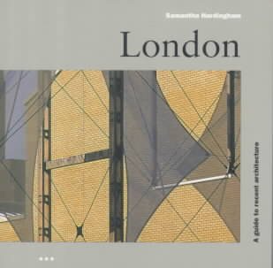London: A Guide to Recent Architecture, Fourth Edition cover