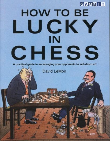 How to Be Lucky in Chess cover