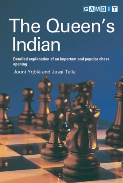 The Queen's Indian: Detailed Explanation of an Important and Popular Chess Opening cover
