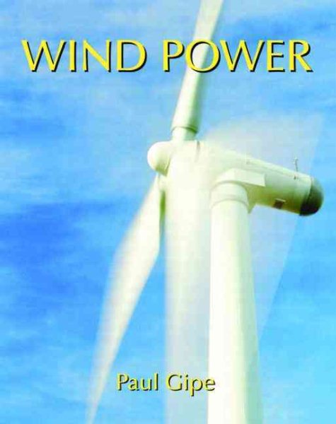 Wind Power: Renewable Energy for Home, Farm and Business cover