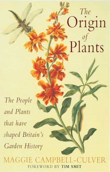 The Origin of Plants: The People and Plants That Have Shaped Britain's Garden History cover