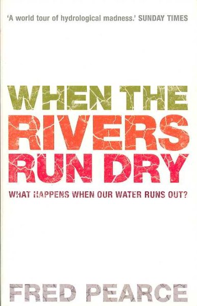 When the Rivers Run Dry