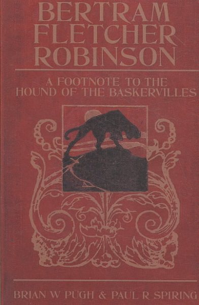 Bertram Fletcher Robinson: A Footnote to The Hound of the Baskervilles [Illustrated]