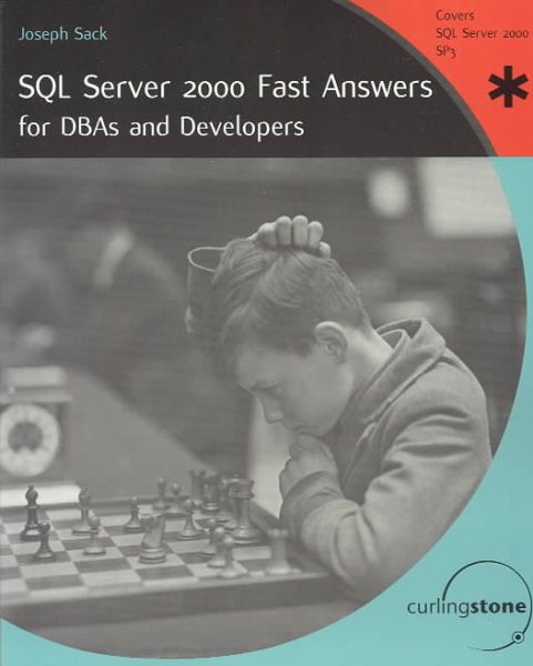 SQL Server 2000 Fast Answers for DBAs and Developers