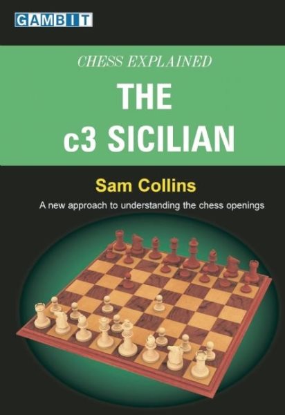 Chess Explained: The c3 Sicilian cover