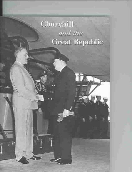 Churchill and the Great Republic cover