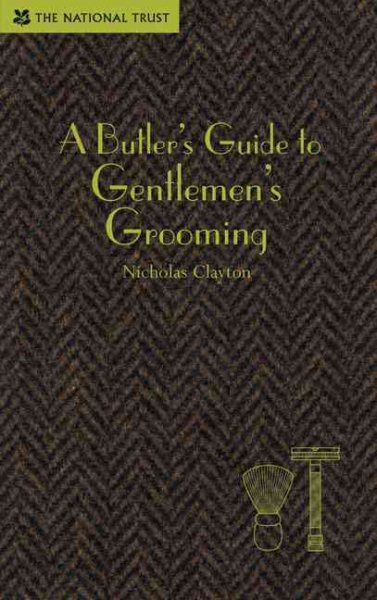 A Butler's Guide to Gentlemen's Grooming cover