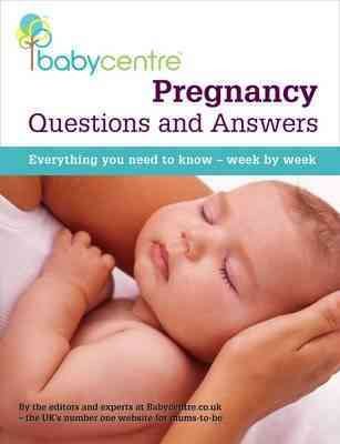 Pregnancy Questions & Answers: Everything you need to know, week by week