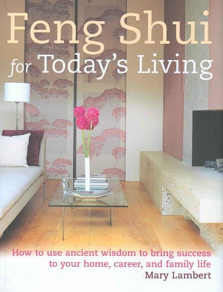 Feng Shui for Today's Living