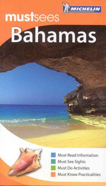 Michelin Must Sees The Bahamas (Must See Guides/Michelin)