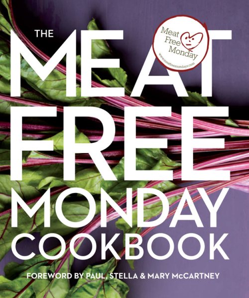 The Meat Free Monday Cookbook: A Full Menu for Every Monday of the Year cover