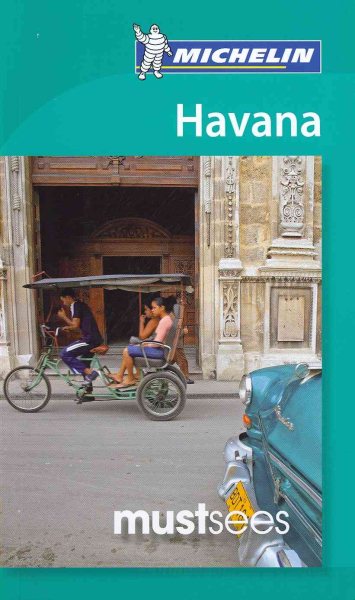 Michelin Must Sees Havana (Must See Guides/Michelin)