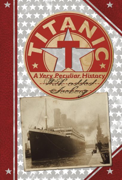 Titanic: A Very Peculiar History™ cover