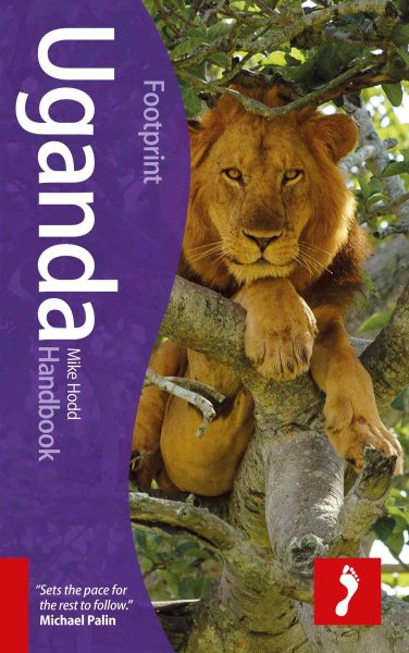 Uganda Handbook, 2nd (Footprint - Handbooks)
