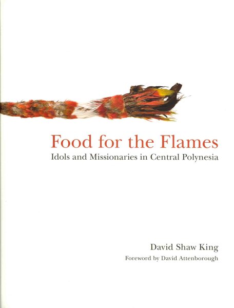 Food for the Flames: Idols and Missionaries in Central Polynesia cover