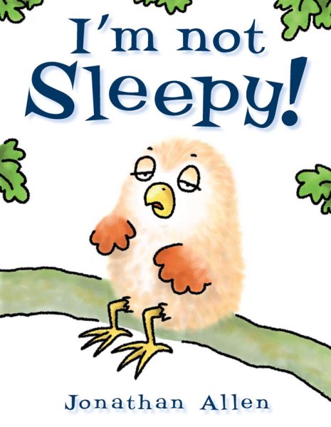 I'm Not Sleepy! (Baby Owl) cover