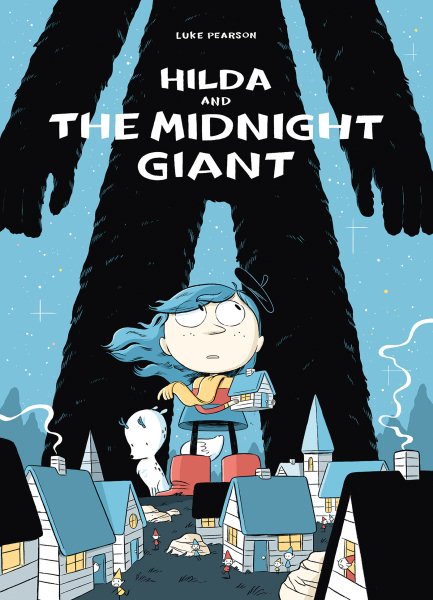 Hilda and the Midnight Giant: Hilda Book 2 (Hildafolk) cover