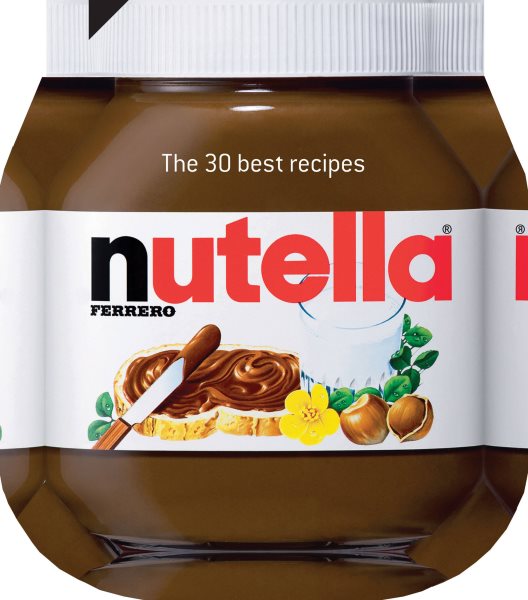 Nutella: The 30 Best Recipes: The 30 Best Recipes cover