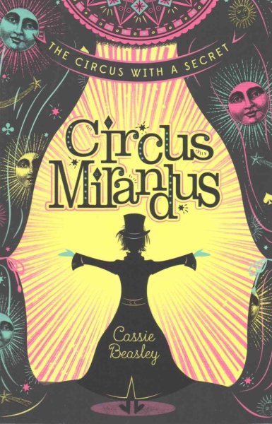 Circus Mirandus [Paperback] [Jan 01, 2012] Cassie Beasley cover