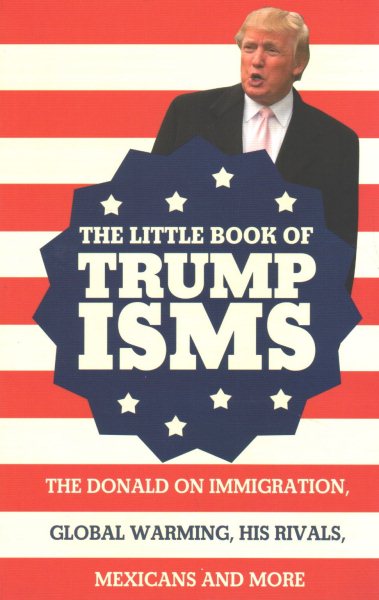 Little Book Of Trumpisms