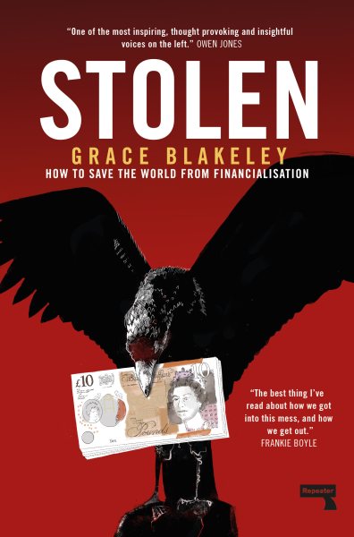 Stolen: How to Save the World from Financialisation cover