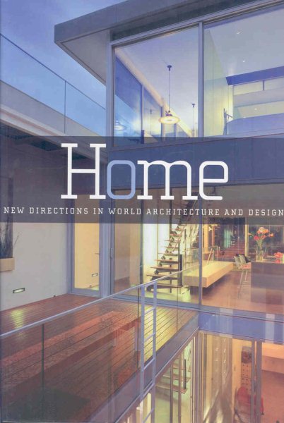 Home: New Directions in World Architecture and Design cover