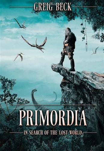 Primordia: In Search of the Lost World cover