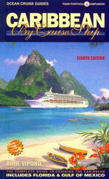 Caribbean By Cruise Ship: The Complete Guide To Cruising The Caribbean (Ocean Cruise Guides) cover