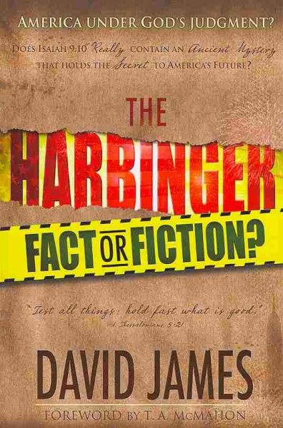 The Harbinger: Fact or Fiction?: Does Isaiah 9:10 Really Contain an Ancient Mystery That Holds the Secret to America's Future? cover