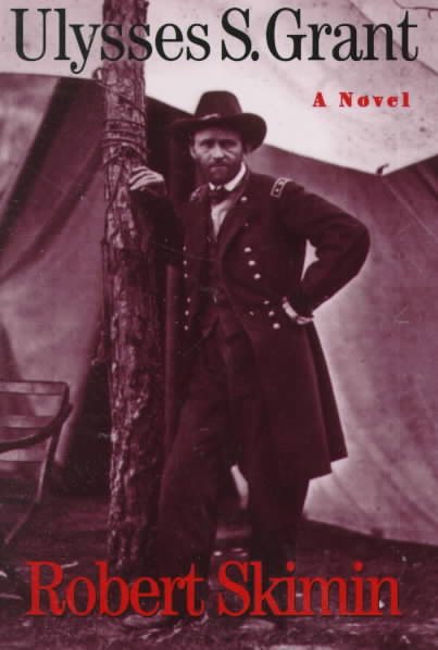 Ulysses S. Grant: A Novel cover