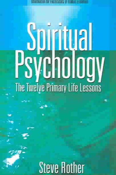 Spiritual Psychology: The Twelve Primary Life Lessons cover