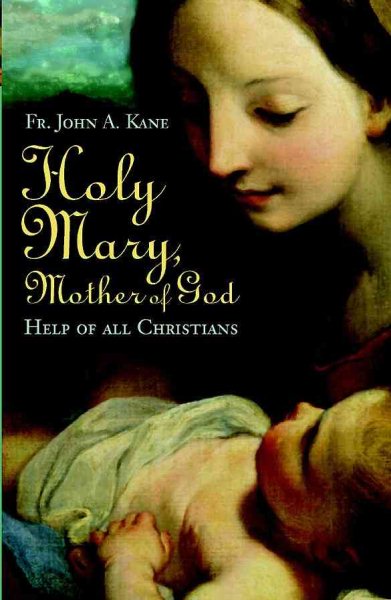 Holy Mary, Mother Of God: Help Of All Christians cover